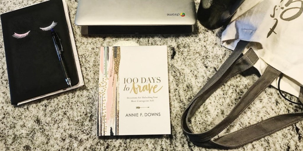 100 Days to Brave (Days&nbsp;1-3)