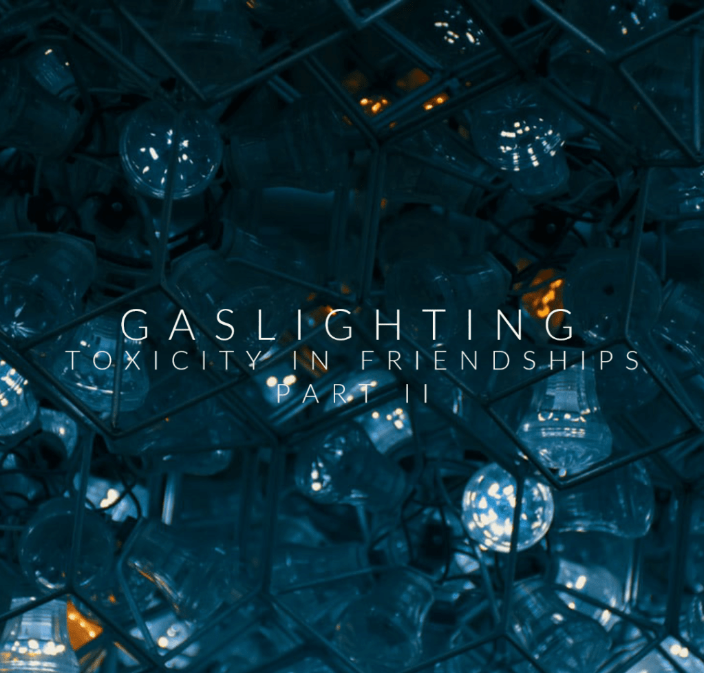 Toxicity in Friendships