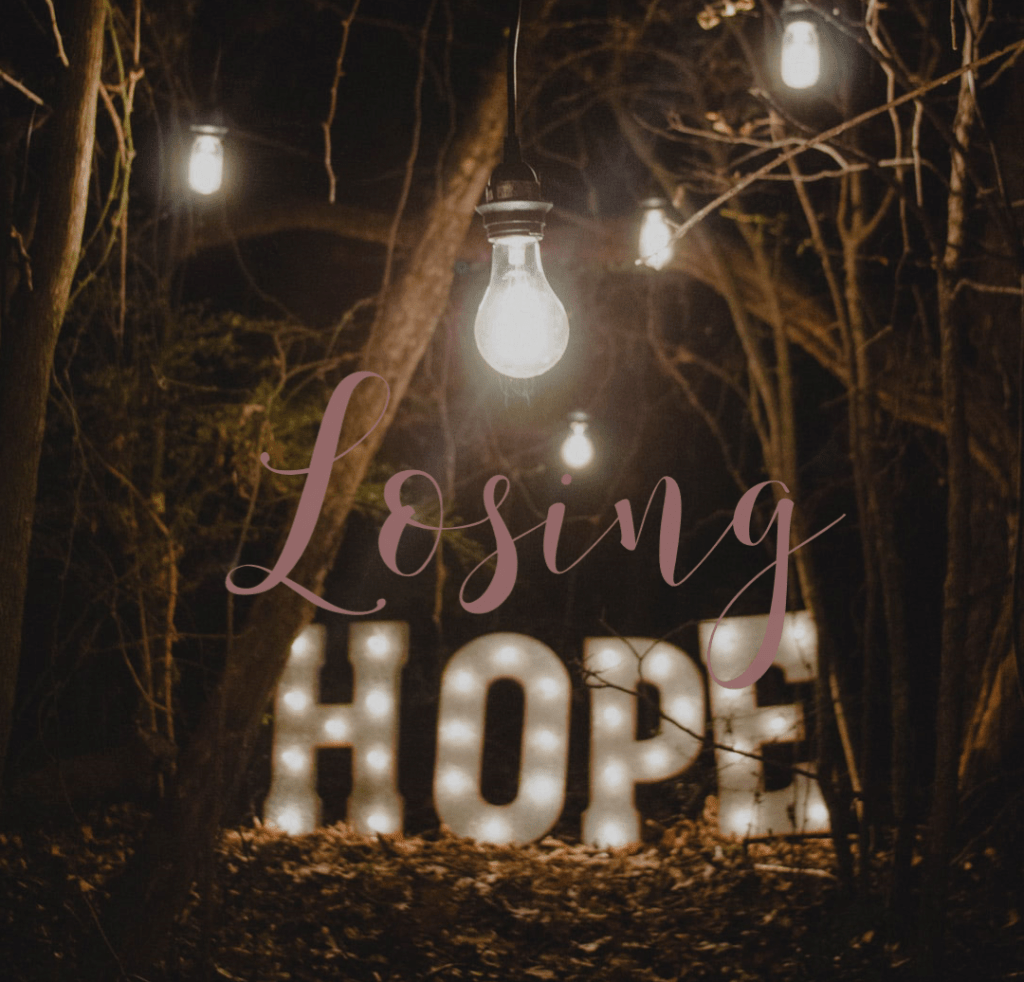 Losing Hope